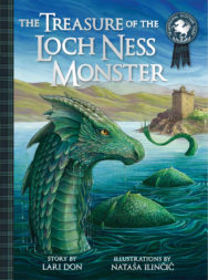 The Treasure of the Loch Ness Monster by Lari Don; Illustrated by Nataša Ilinčić